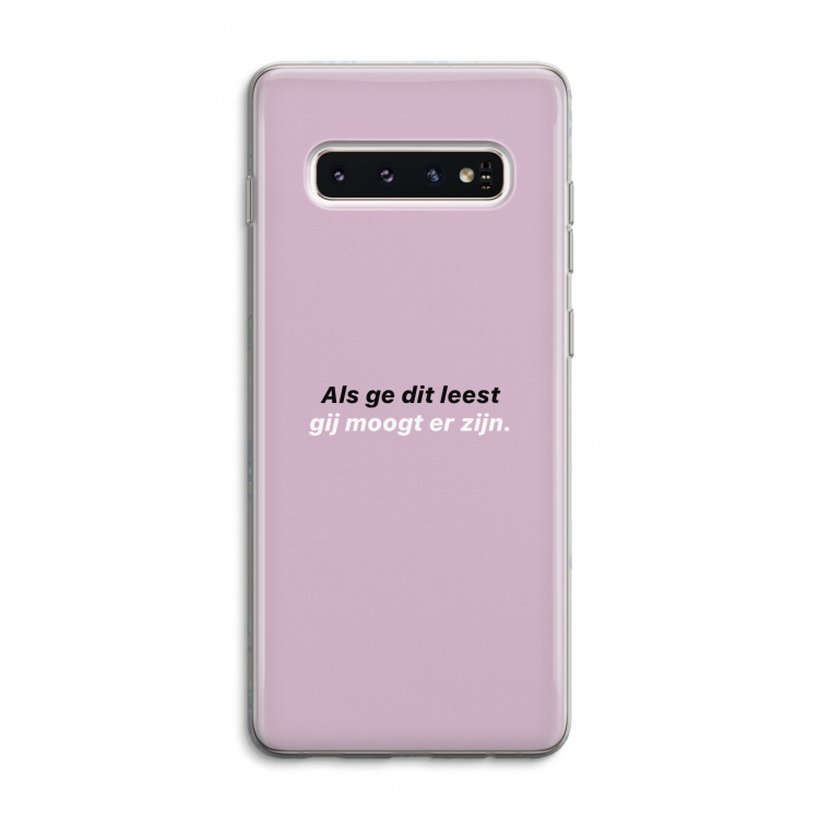 gij moogt er zijn: Samsung Galaxy S10 4G Transparant Hoesje