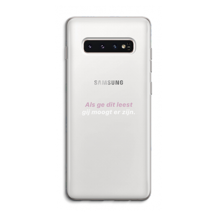 gij moogt er zijn: Samsung Galaxy S10 4G Transparant Hoesje