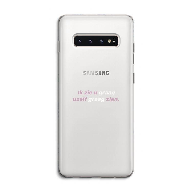 uzelf graag zien: Samsung Galaxy S10 4G Transparant Hoesje