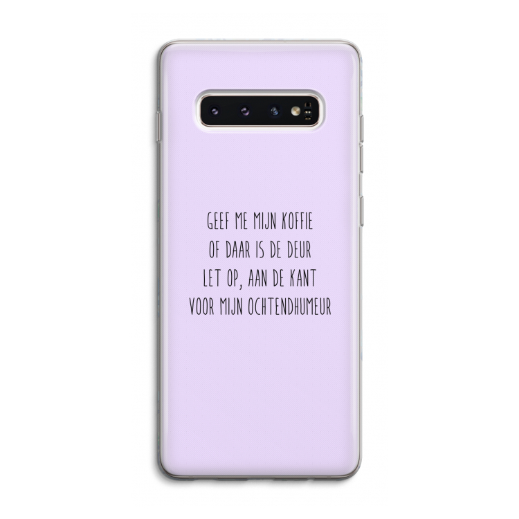 Ochtendhumeur: Samsung Galaxy S10 4G Transparant Hoesje