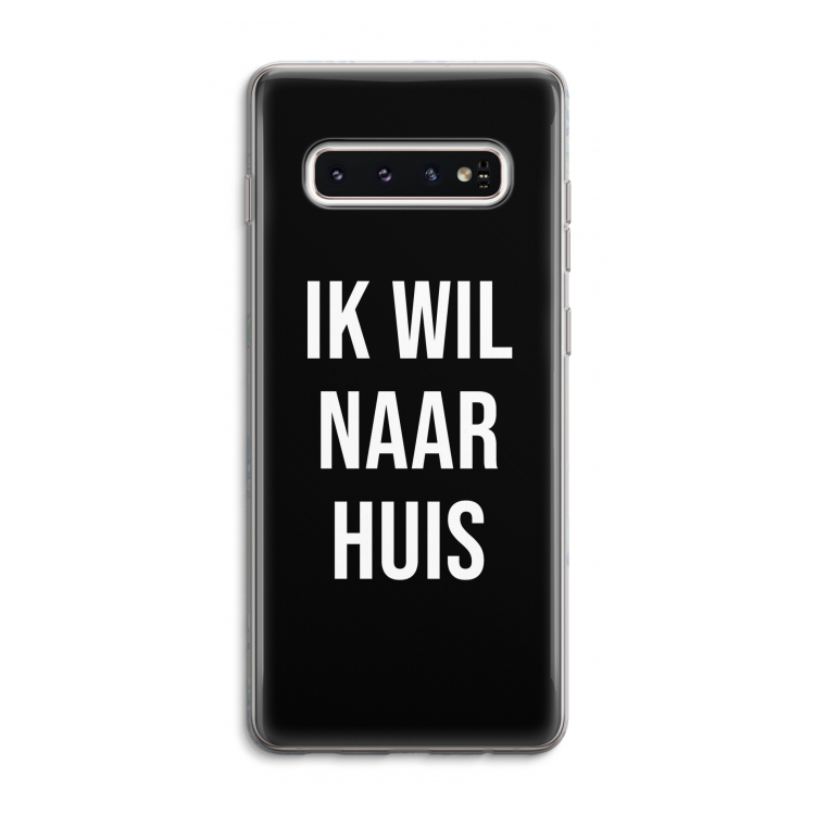 Ik wil naar huis - Zwart: Samsung Galaxy S10 4G Transparant Hoesje