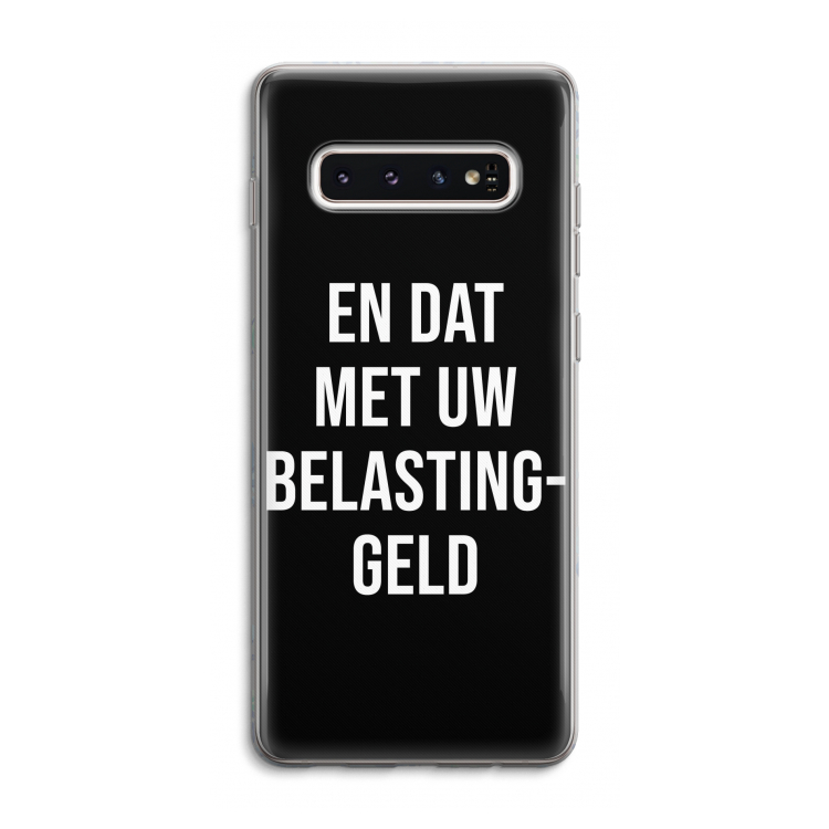 Belastinggeld - Zwart: Samsung Galaxy S10 4G Transparant Hoesje