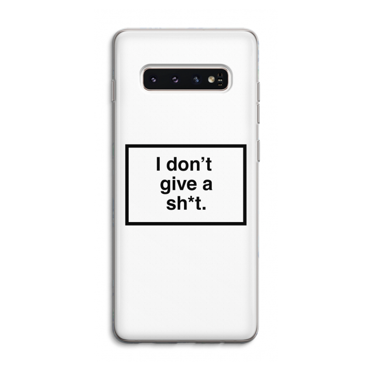 Don't give a shit: Samsung Galaxy S10 4G Transparant Hoesje