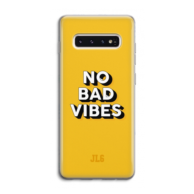 No Bad Vibes: Samsung Galaxy S10 4G Transparant Hoesje