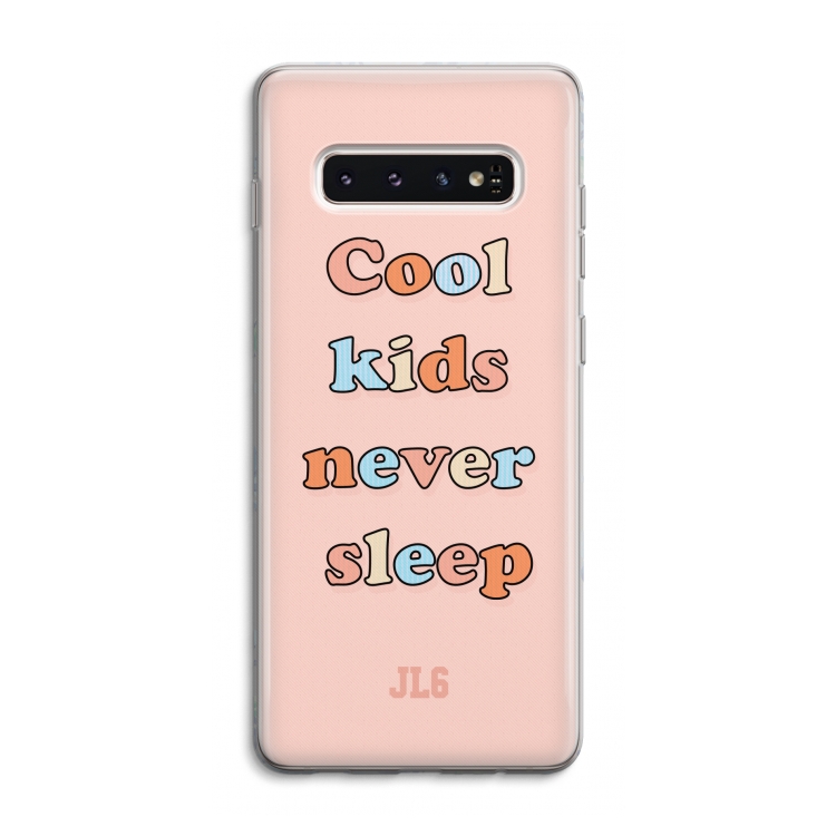 Cool Kids Never Sleep: Samsung Galaxy S10 4G Transparant Hoesje