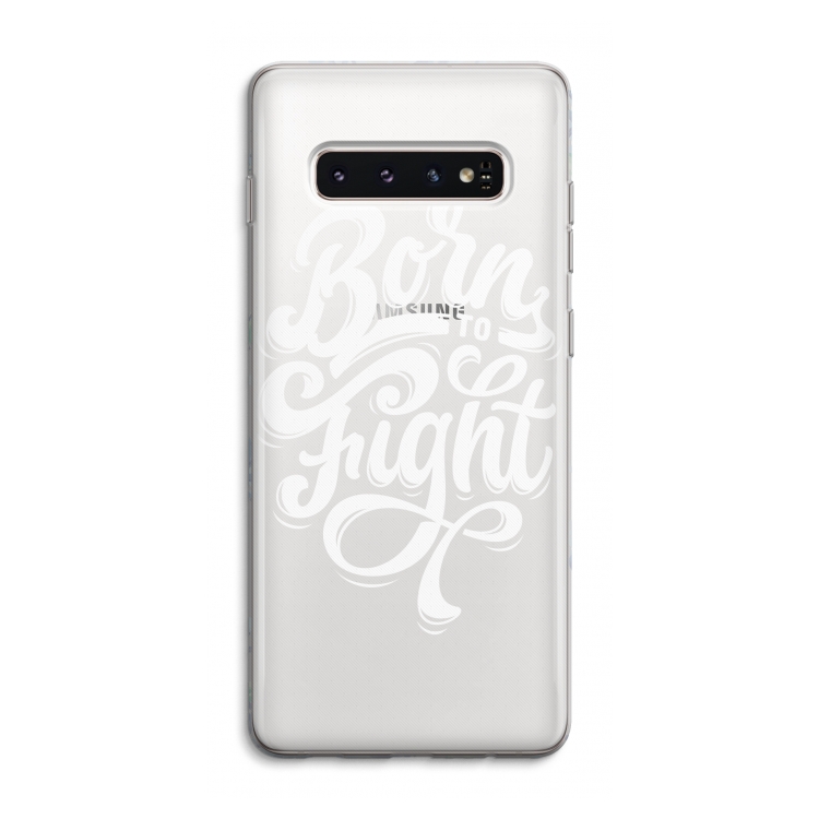 Born to Fight: Samsung Galaxy S10 4G Transparant Hoesje