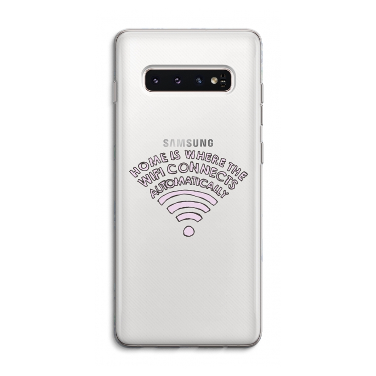 Home Is Where The Wifi Is: Samsung Galaxy S10 4G Transparant Hoesje