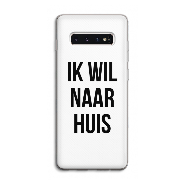 Ik wil naar huis: Samsung Galaxy S10 4G Transparant Hoesje