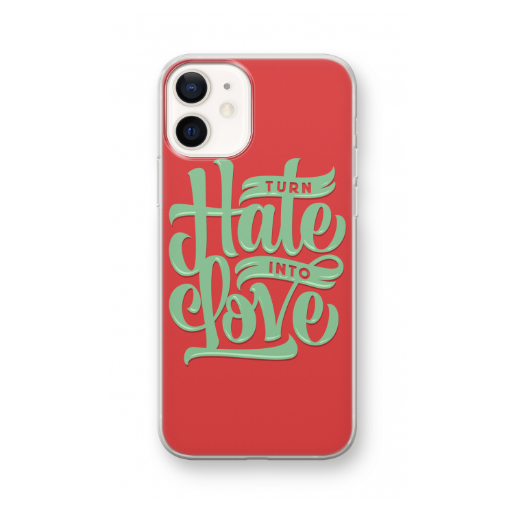 Turn hate into love: iPhone 12 Transparant Hoesje