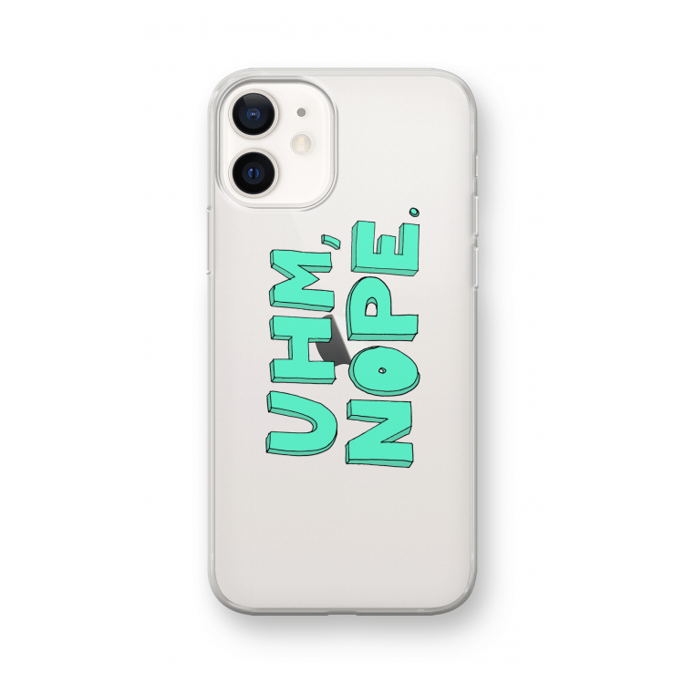 UHM, NOPE.: iPhone 12 mini Transparant Hoesje