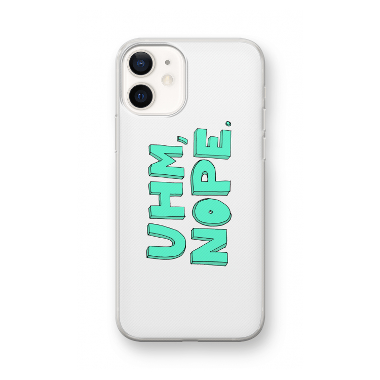UHM, NOPE.: iPhone 12 mini Transparant Hoesje