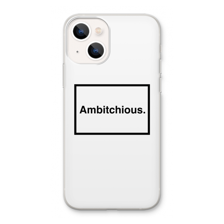 Ambitchious: iPhone 13 Transparant Hoesje