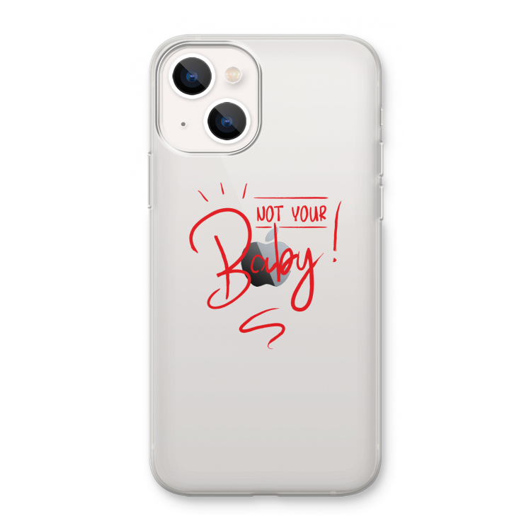 Not Your Baby: iPhone 13 mini Transparant Hoesje