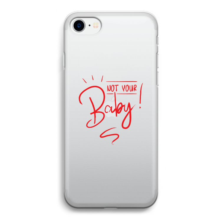 Not Your Baby: iPhone SE 2020 Transparant Hoesje