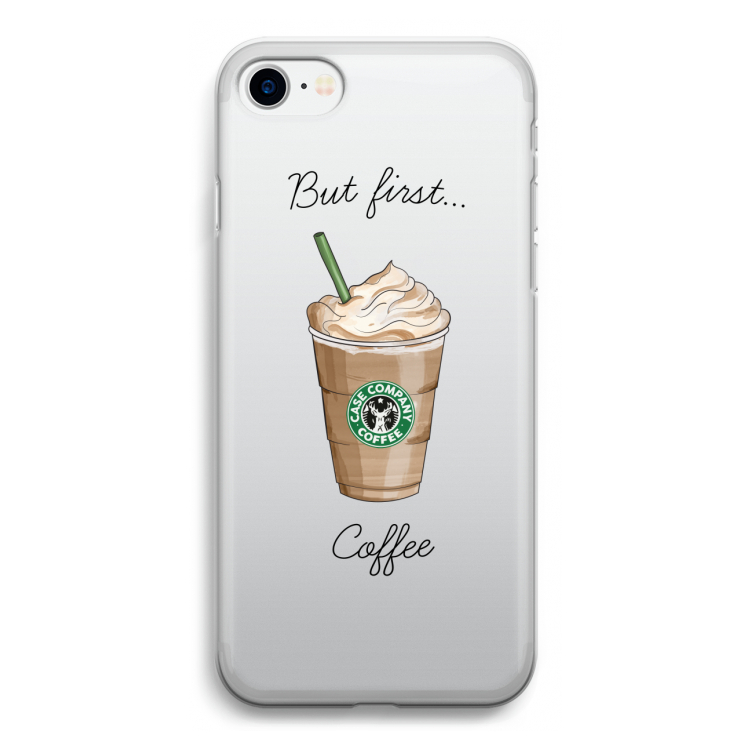 But first coffee: iPhone SE 2020 Transparant Hoesje