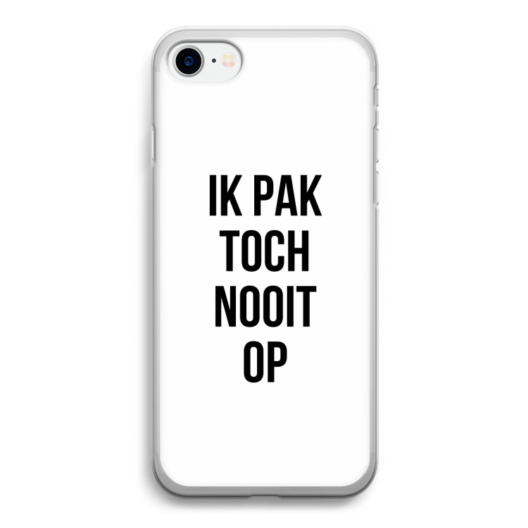 Ik pak nooit op: iPhone SE 2020 Transparant Hoesje
