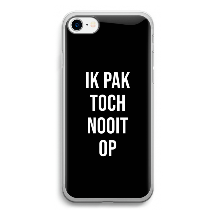 Ik pak nooit op - Zwart: iPhone SE 2020 Transparant Hoesje