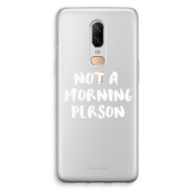 Morning person: OnePlus 6 Transparant Hoesje