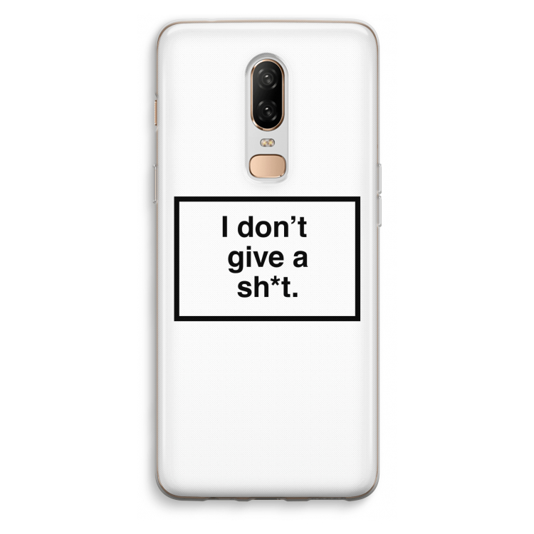Don't give a shit: OnePlus 6 Transparant Hoesje