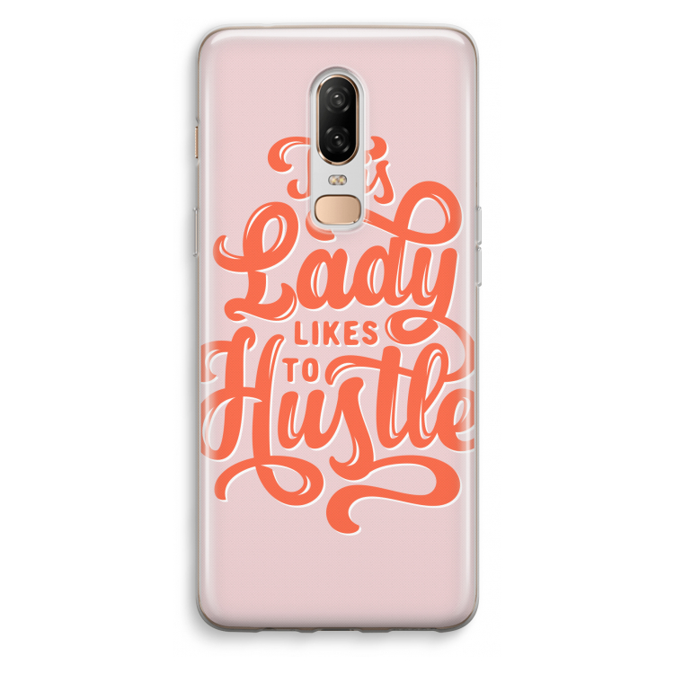 Hustle Lady: OnePlus 6 Transparant Hoesje