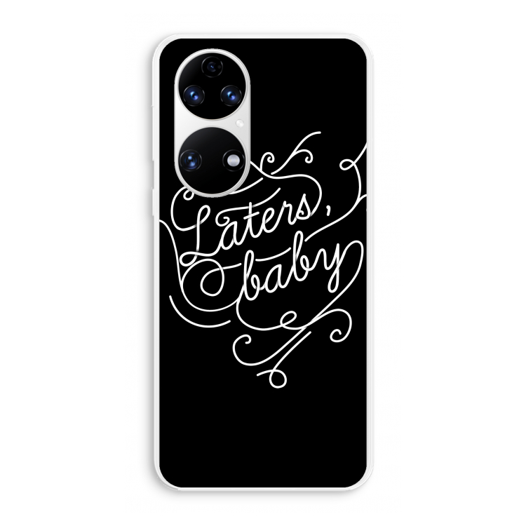Laters, baby: Huawei P50 Transparant Hoesje