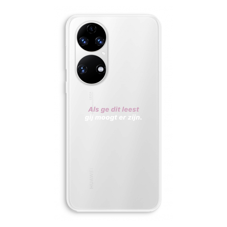 gij moogt er zijn: Huawei P50 Transparant Hoesje