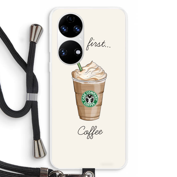 But first coffee: Huawei P50 Transparant Hoesje met koord