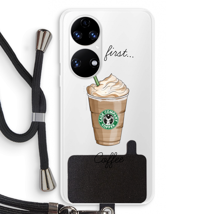 But first coffee: Huawei P50 Transparant Hoesje met koord