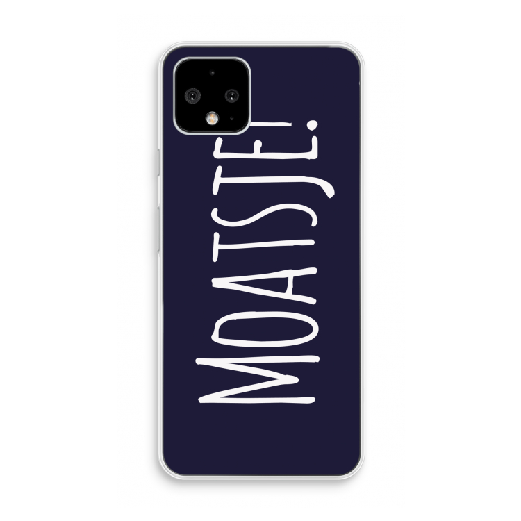 Moatsje!: Pixel 4 Transparant Hoesje