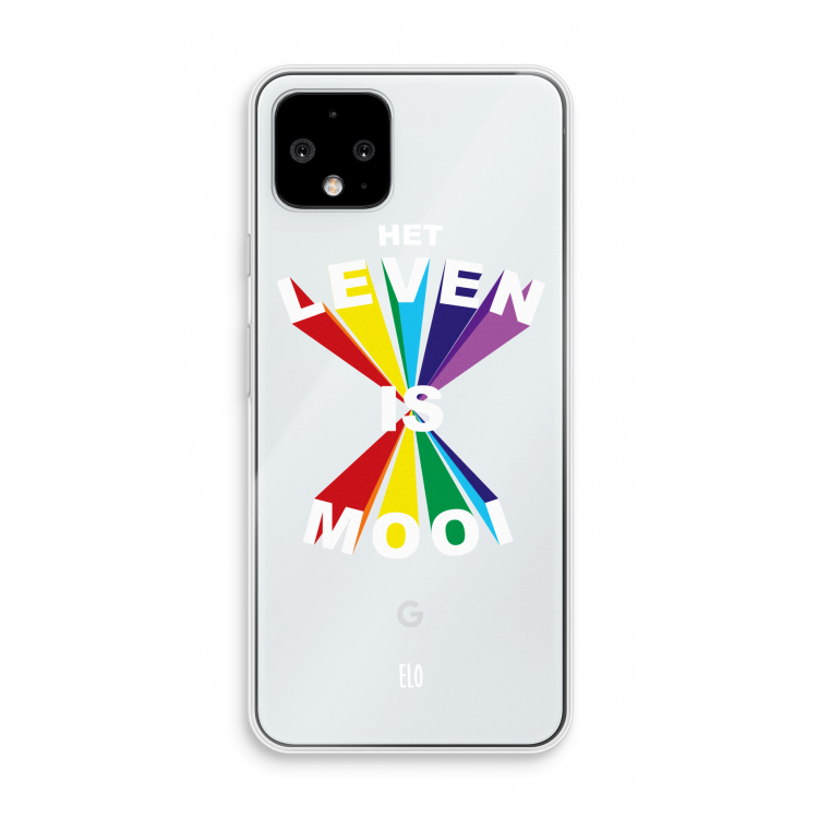 Het Leven Is Mooi: Pixel 4 Transparant Hoesje