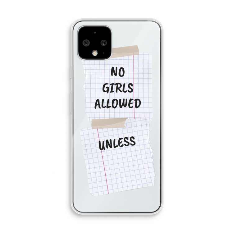 No Girls Allowed Unless: Pixel 4 Transparant Hoesje