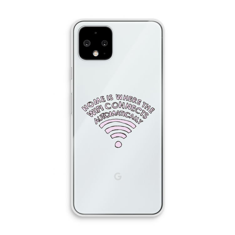 Home Is Where The Wifi Is: Pixel 4 Transparant Hoesje