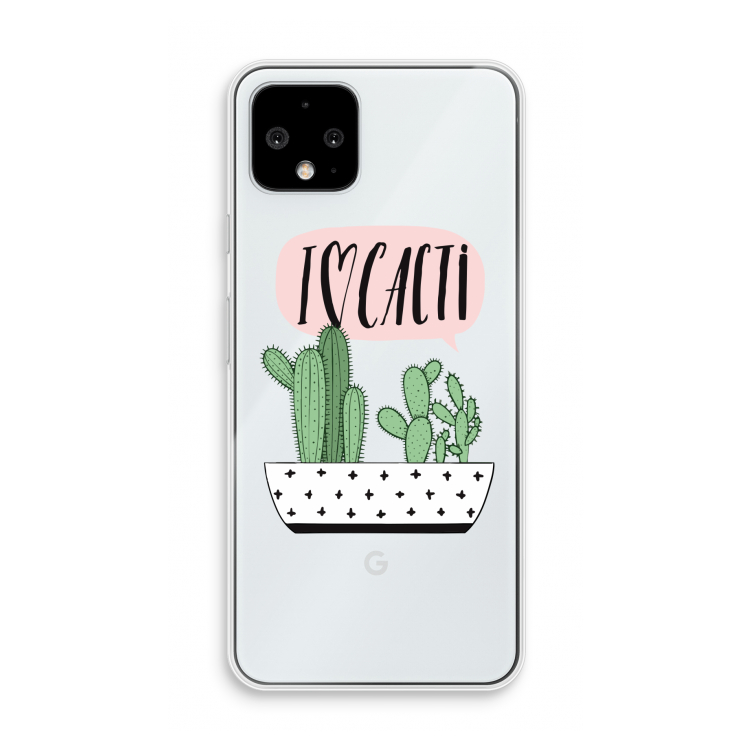 I love cacti: Pixel 4 Transparant Hoesje