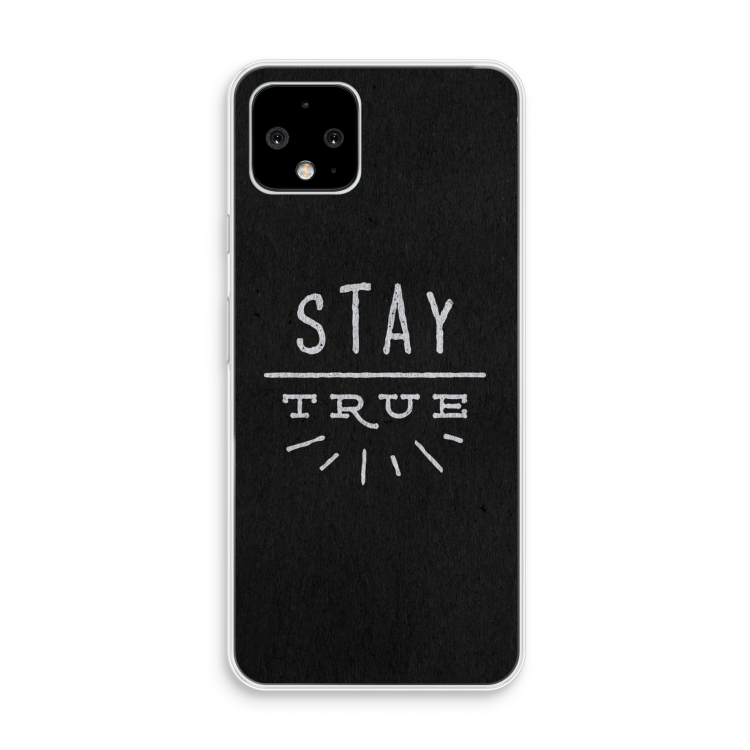 Stay true: Pixel 4 Transparant Hoesje