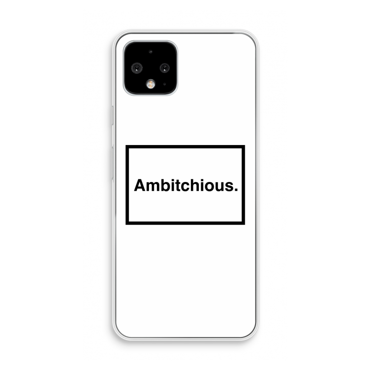 Ambitchious: Pixel 4 Transparant Hoesje