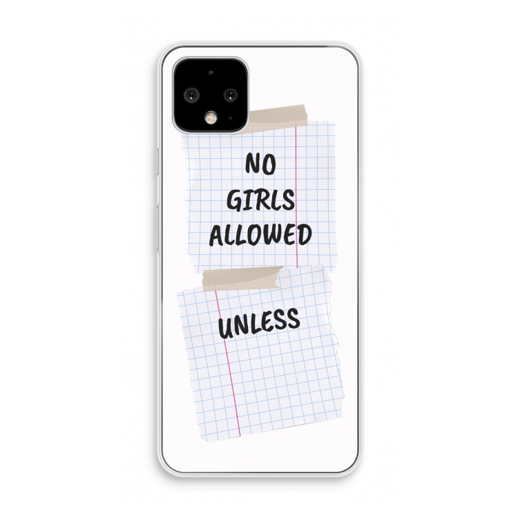 No Girls Allowed Unless: Pixel 4 Transparant Hoesje