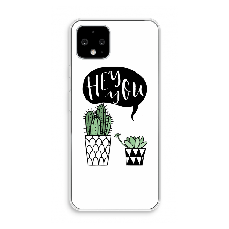 Hey you cactus: Pixel 4 Transparant Hoesje