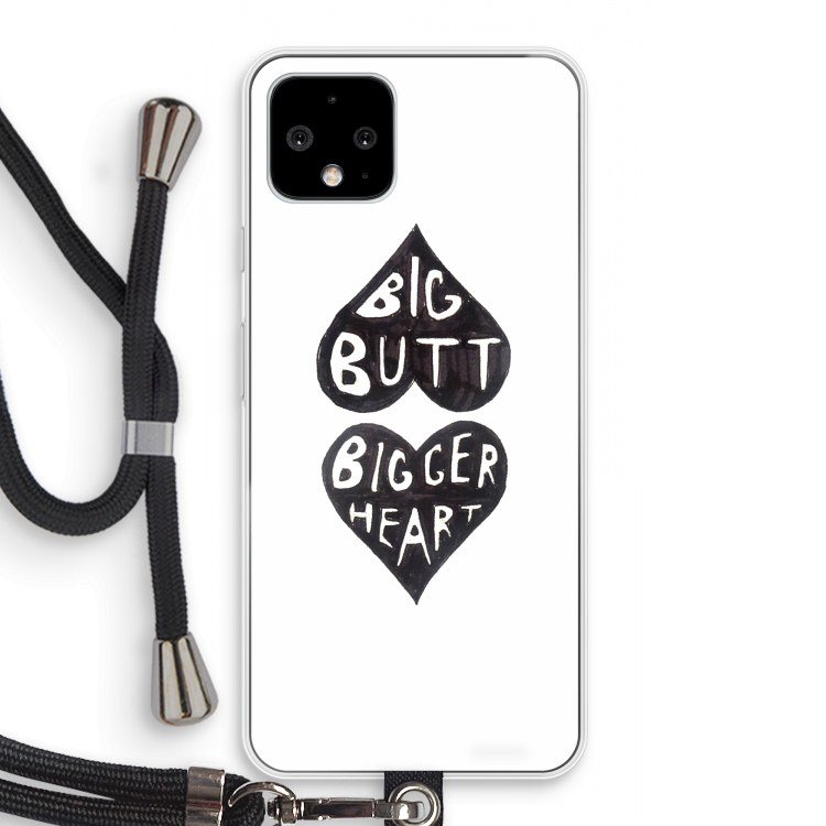 Big butt bigger heart: Pixel 4 Transparant Hoesje met koord