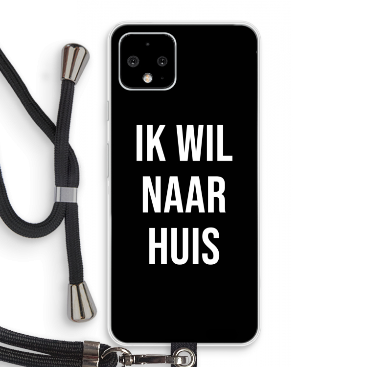 Ik wil naar huis - Zwart: Pixel 4 Transparant Hoesje met koord