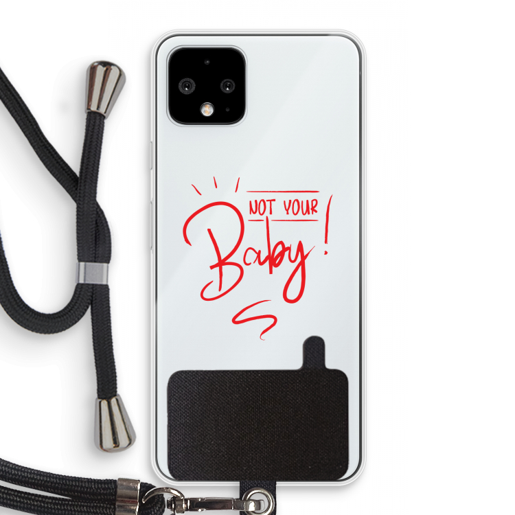 Not Your Baby: Pixel 4 Transparant Hoesje met koord