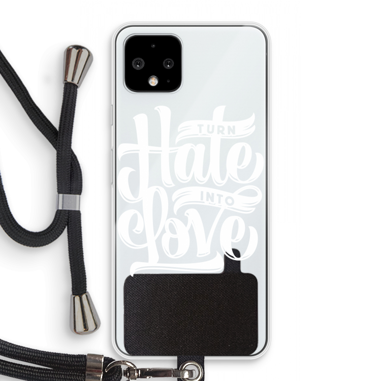 Turn hate into love: Pixel 4 Transparant Hoesje met koord