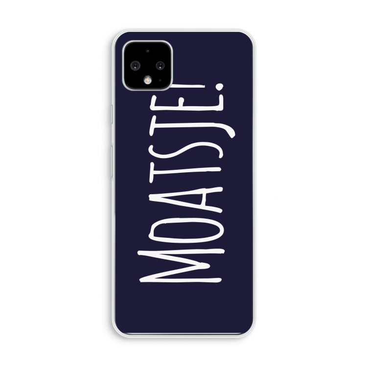 Moatsje!: Pixel 4 XL Transparant Hoesje
