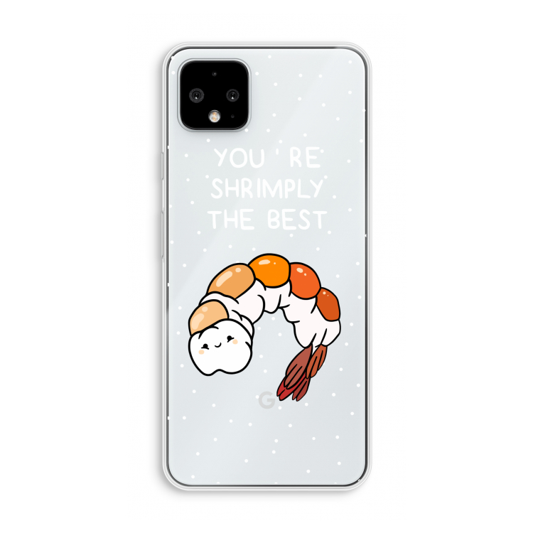 You're Shrimply The Best: Pixel 4 XL Transparant Hoesje