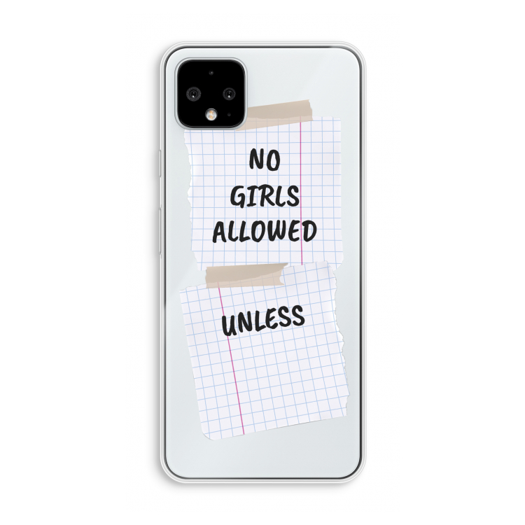 No Girls Allowed Unless: Pixel 4 XL Transparant Hoesje