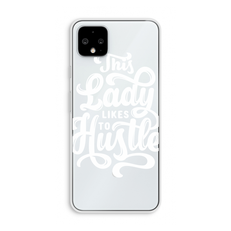 Hustle Lady: Pixel 4 XL Transparant Hoesje