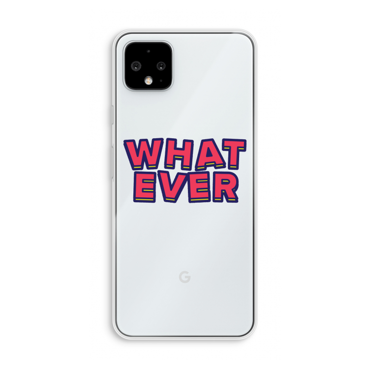 Whatever: Pixel 4 XL Transparant Hoesje