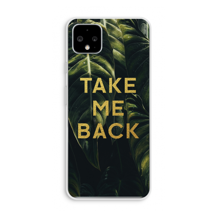 Take me back: Pixel 4 XL Transparant Hoesje