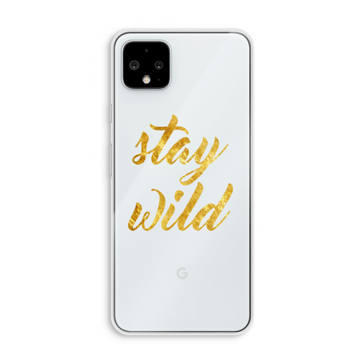 Stay wild: Pixel 4 XL Transparant Hoesje
