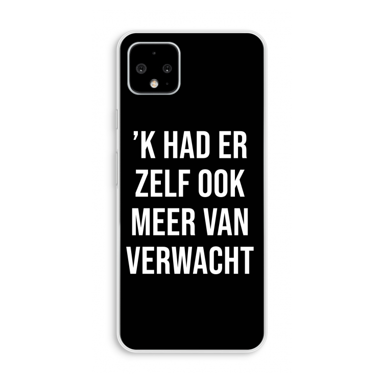 Meer verwacht - Zwart: Pixel 4 XL Transparant Hoesje