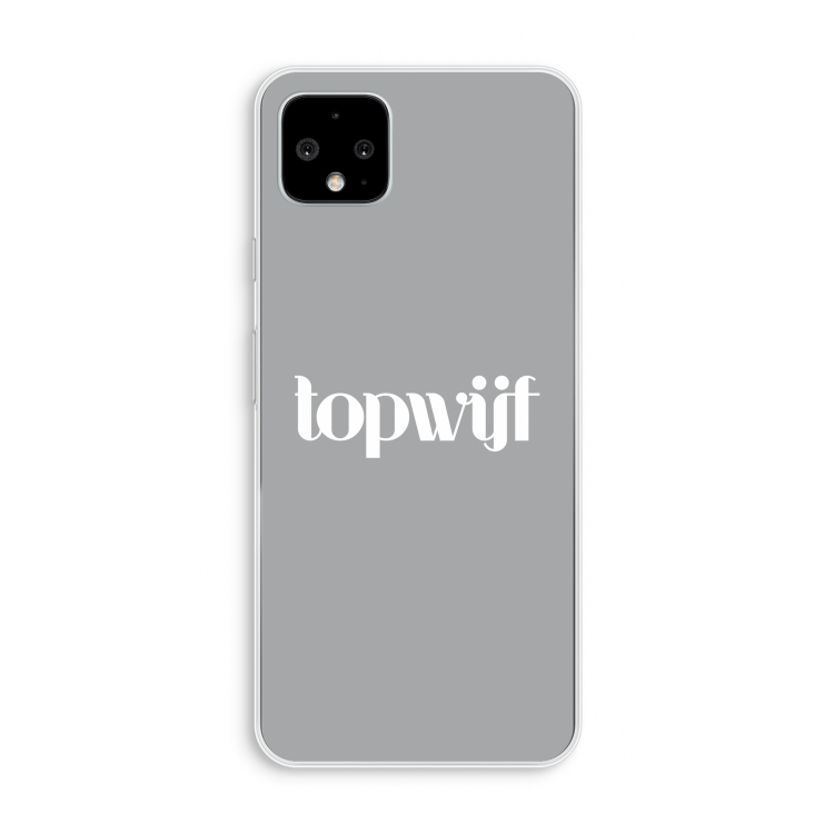Topwijf Grijs Wit: Pixel 4 XL Transparant Hoesje
